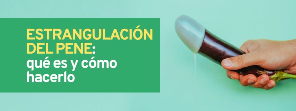 estrangulación del pene
