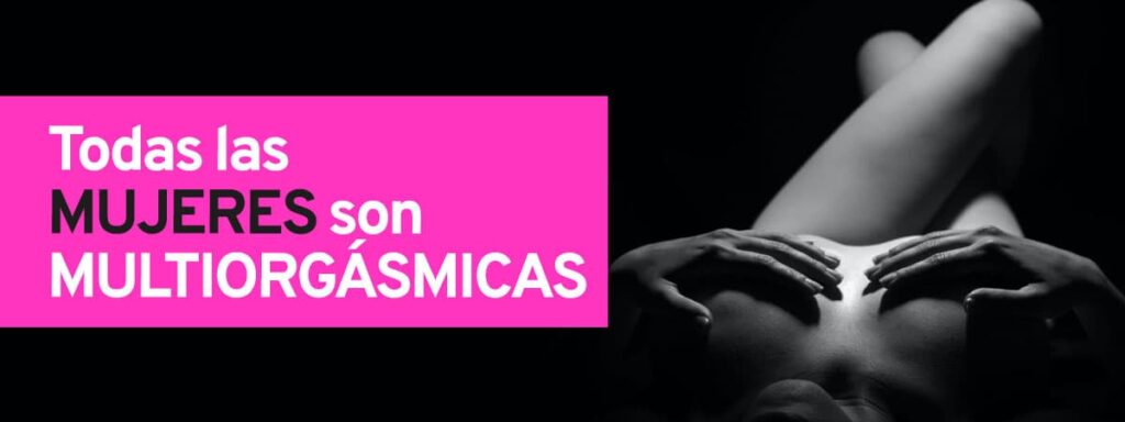 mujeres multiorgásmicas
