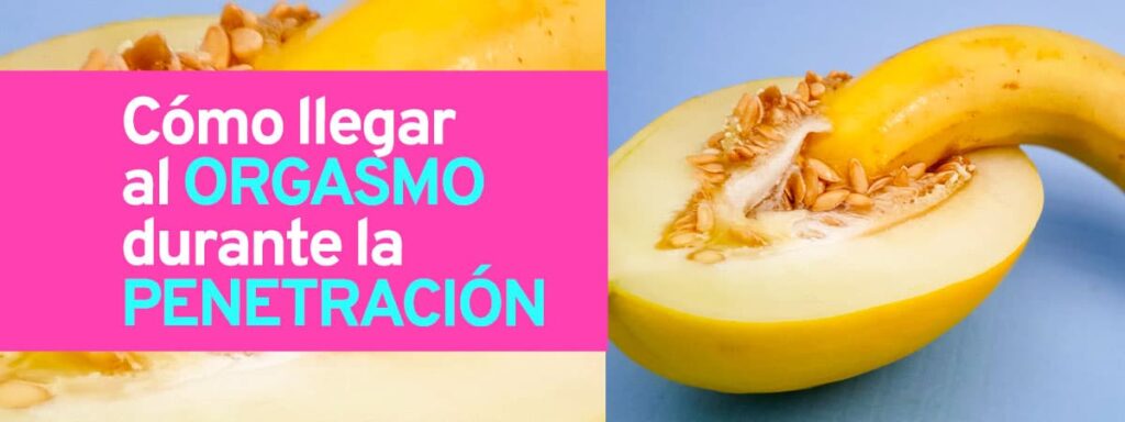orgasmo durante penetración