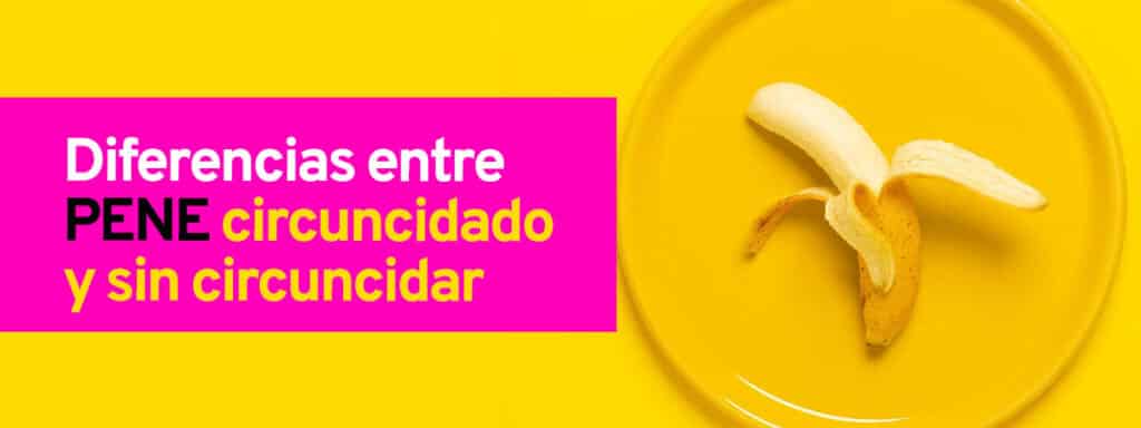 Diferencia pene circuncidado y no.