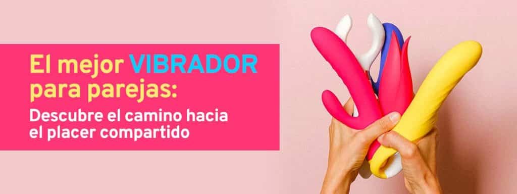 mejor vibrador para parejas
