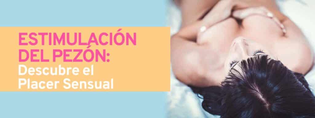 estimulación del pezon